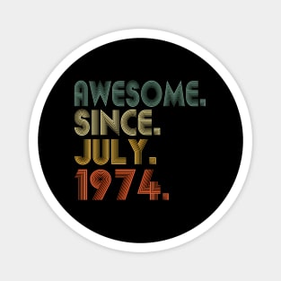 50 Awesome Since July 1974 50Th Magnet